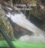 links eigentlich mögliche Durchfahrt, aber Rücklauf mit Siphon rechts, wir haben umtragen